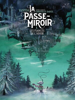 cover image of La Passe-Miroir (Tome 1)--Les Fiancés de l'hiver
